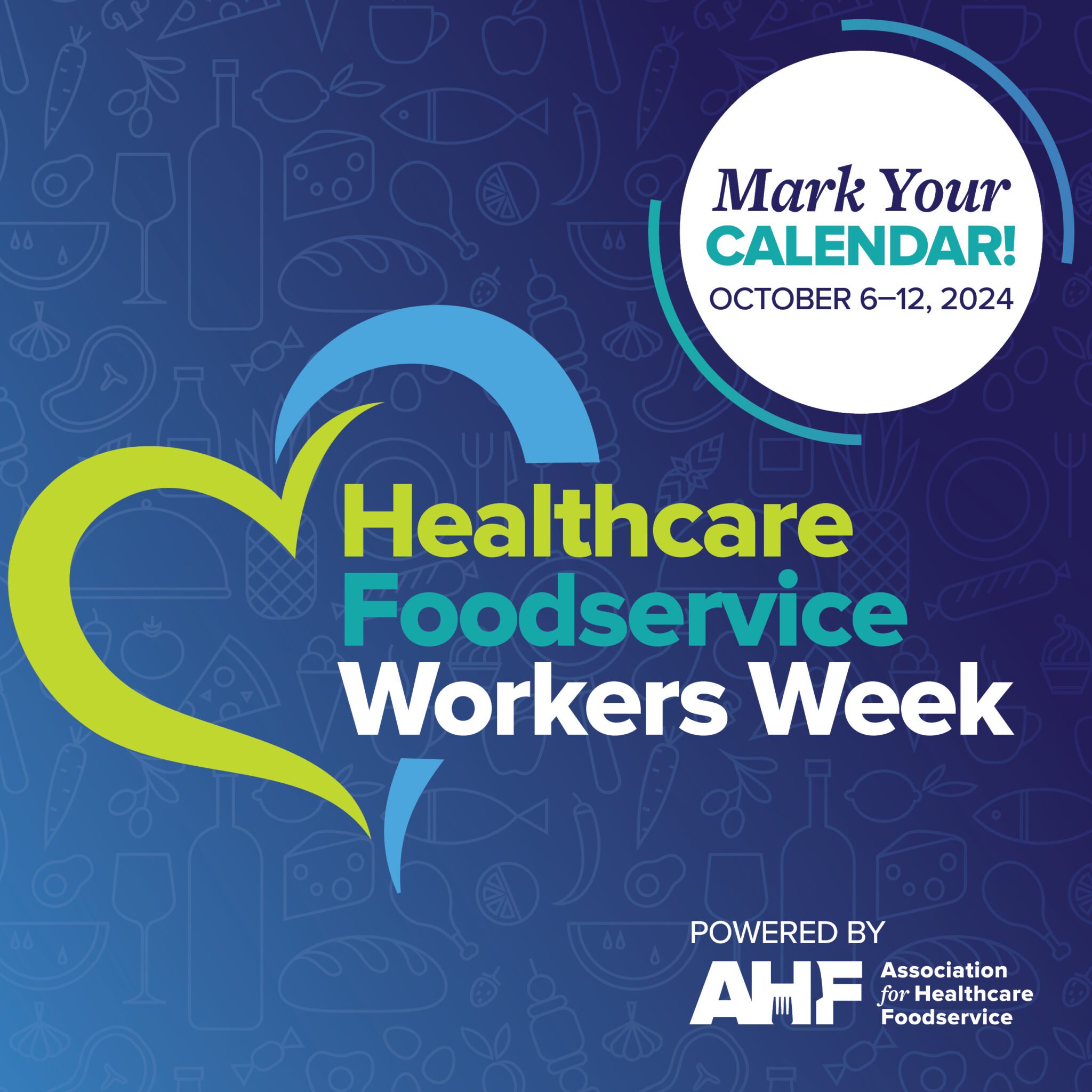 Healthcare Foodservice Workers Week AHF